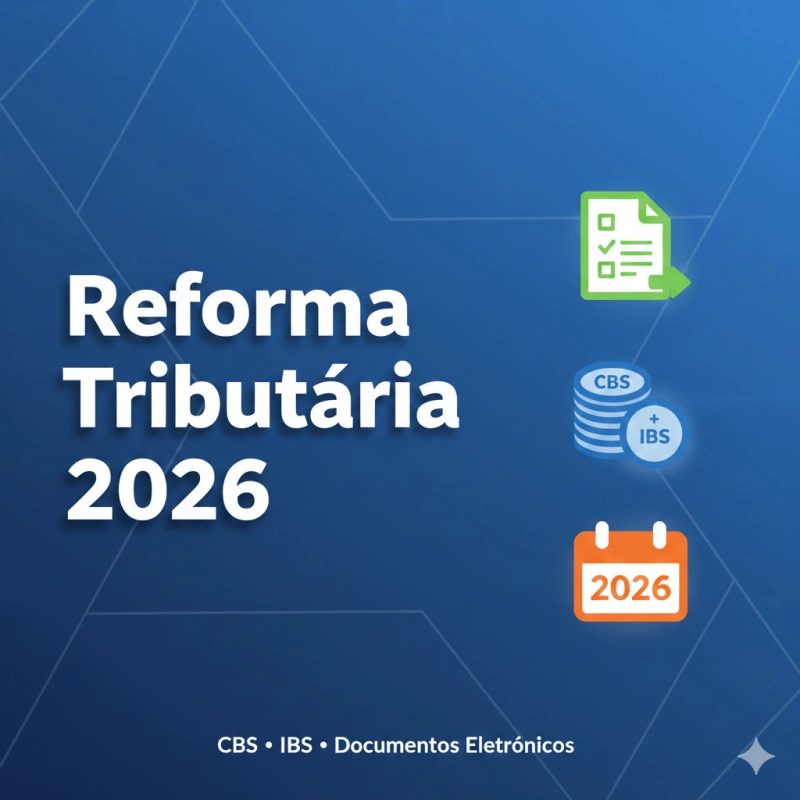 Reforma Tributária 2026: Guia Completo para Pequenas Empresas